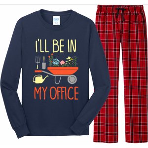 I'll Be In My Office Garden Funny Distressed Gardening Tee Long Sleeve Pajama Set