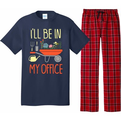 I'll Be In My Office Garden Funny Distressed Gardening Tee Pajama Set