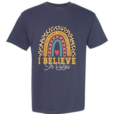 I Believe In You Rainbow Motivational Testing Day Teacher Garment-Dyed Heavyweight T-Shirt