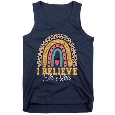 I Believe In You Rainbow Motivational Testing Day Teacher Tank Top