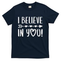 I Believe In You Teacher Inspirational T-Shirt