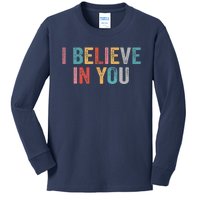 I Believe In You Vintage Motivational Testing Day Teacher Kids Long Sleeve Shirt