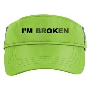 I'm Broken, I'm Ok Inspirational Adult Drive Performance Visor