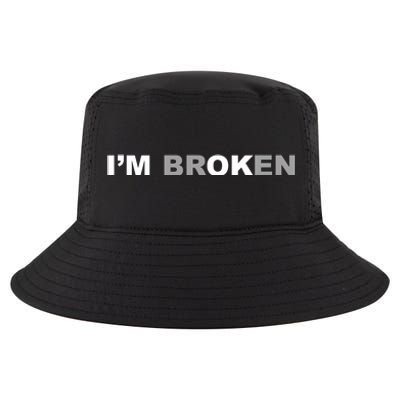 I'm Broken, I'm Ok Inspirational Cool Comfort Performance Bucket Hat