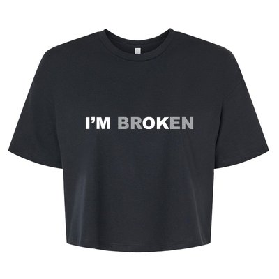 I'm Broken, I'm Ok Inspirational Bella+Canvas Jersey Crop Tee