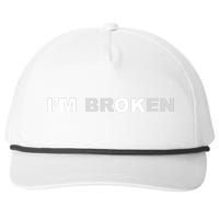 I'm Broken, I'm Ok Inspirational Snapback Five-Panel Rope Hat