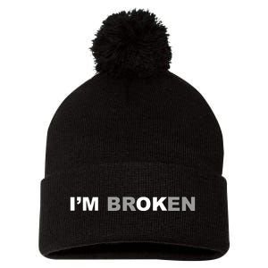 I'm Broken, I'm Ok Inspirational Pom Pom 12in Knit Beanie