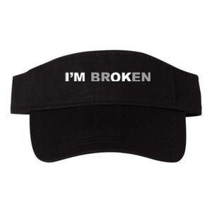 I'm Broken, I'm Ok Inspirational Valucap Bio-Washed Visor