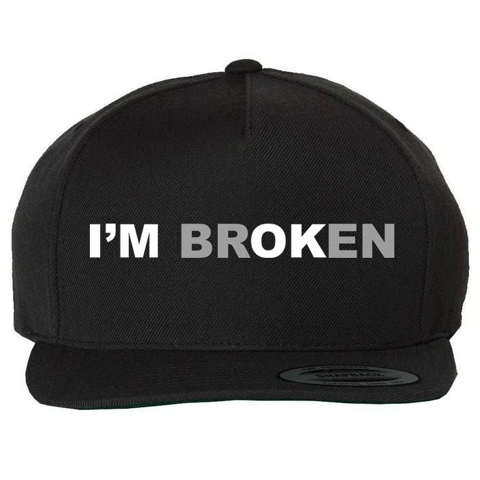 I'm Broken, I'm Ok Inspirational Wool Snapback Cap