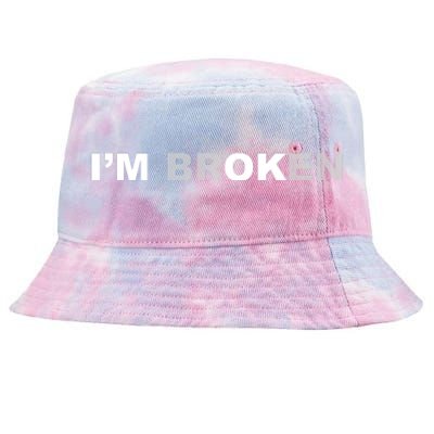 I'm Broken, I'm Ok Inspirational Tie-Dyed Bucket Hat