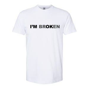 I'm Broken, I'm Ok Inspirational Softstyle CVC T-Shirt