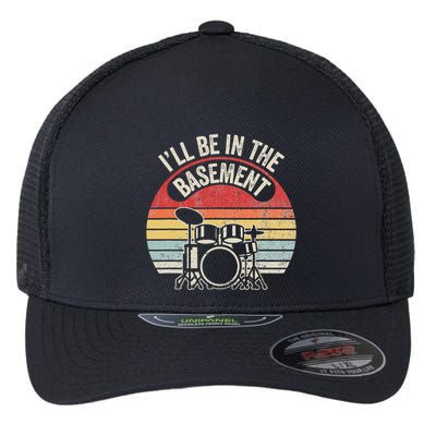 ILl Be In The Basement Drum Set Retro Vibe Flexfit Unipanel Trucker Cap