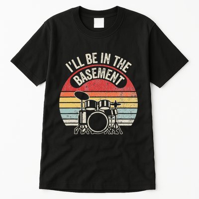 ILl Be In The Basement Drum Set Retro Vibe Tall T-Shirt