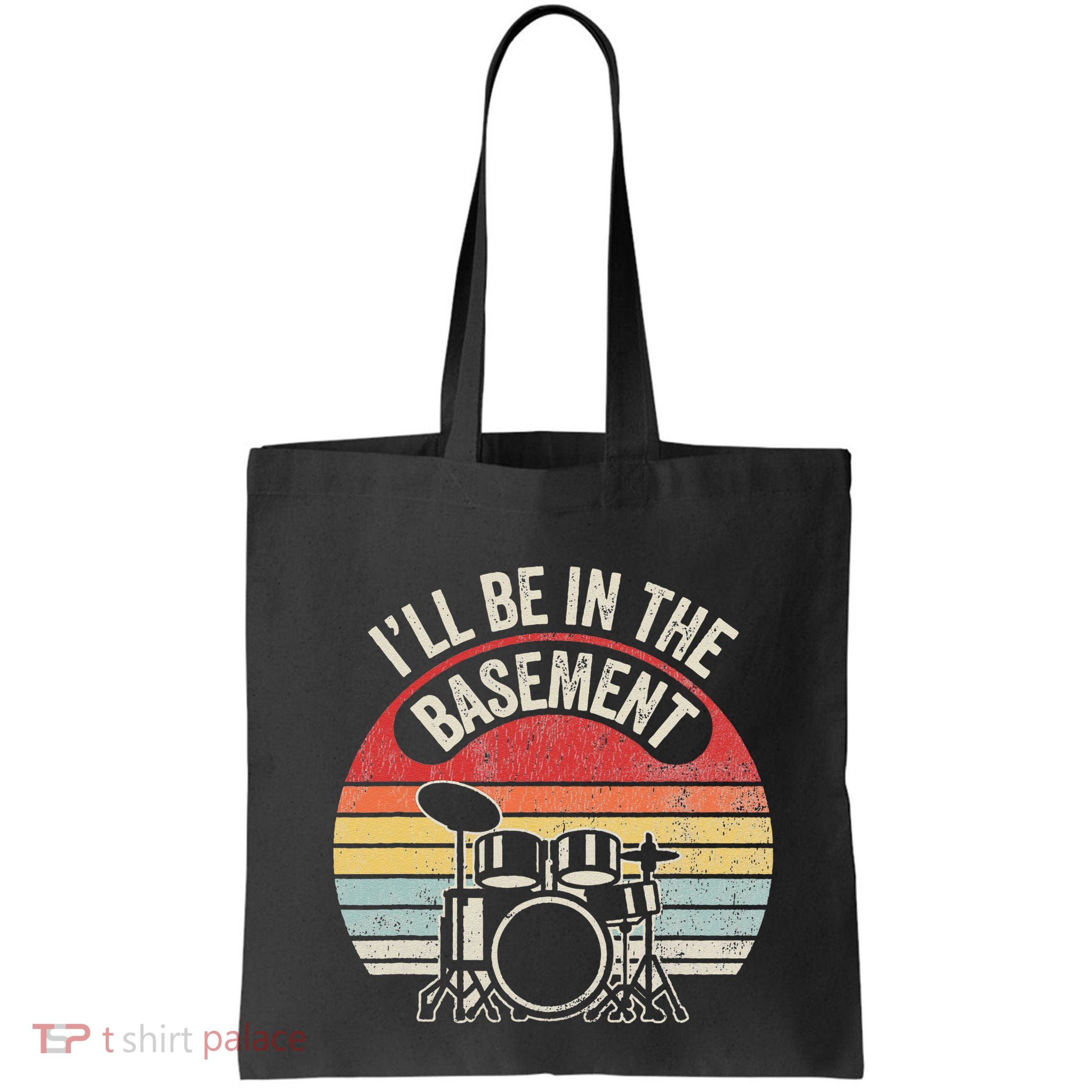 ILl Be In The Basement Drum Set Retro Vibe Bag