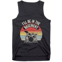 ILl Be In The Basement Drum Set Retro Vibe Tank Top