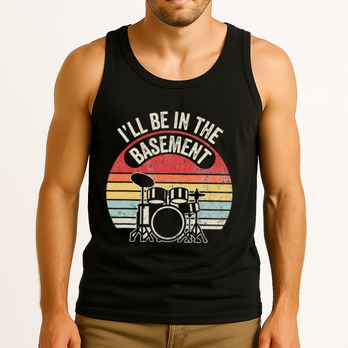 ILl Be In The Basement Drum Set Retro Vibe Tank Top