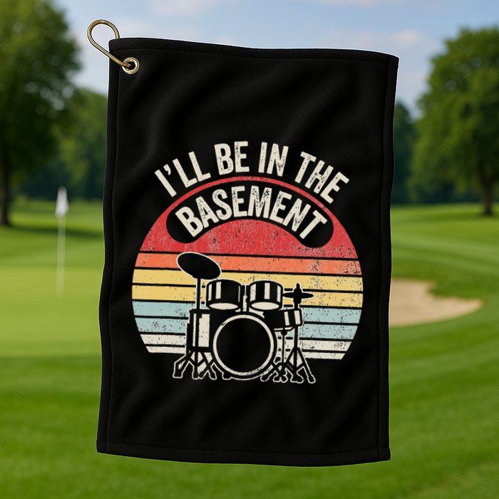 ILl Be In The Basement Drum Set Retro Vibe Golf Towel