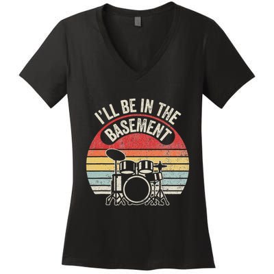 ILl Be In The Basement Drum Set Retro Vibe Women's V-Neck T-Shirt