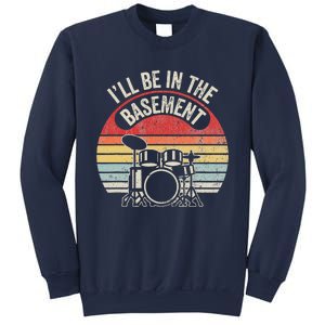 ILl Be In The Basement Drum Set Retro Vibe Sweatshirt