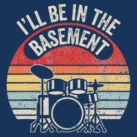 ILl Be In The Basement Drum Set Retro Vibe Infant Baby Jersey Bodysuit