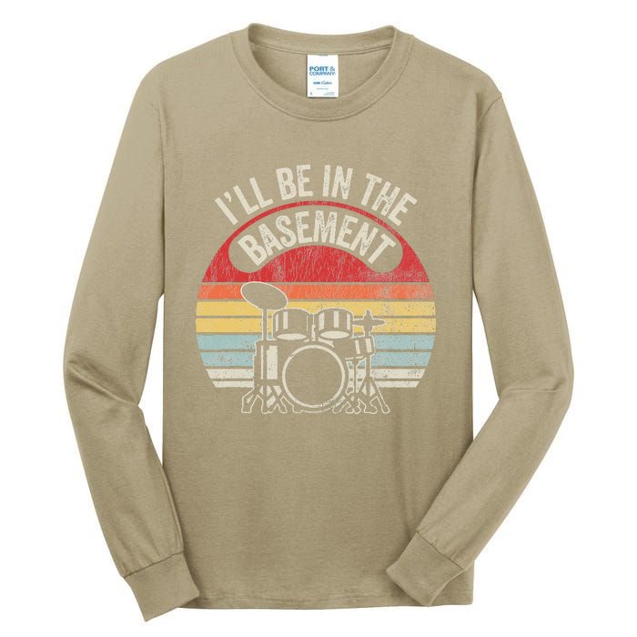 ILl Be In The Basement Drum Set Retro Vibe Tall Long Sleeve T-Shirt