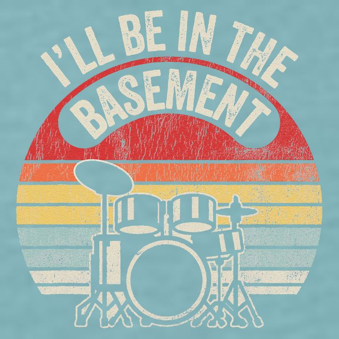 ILl Be In The Basement Drum Set Retro Vibe Sueded Cloud Jersey T-Shirt