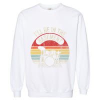 ILl Be In The Basement Drum Set Retro Vibe Garment-Dyed Sweatshirt