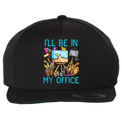 I'LL BE IN MY OFFICEFUNNY PAINTING GIFT FOR ARTIST Gift Wool Snapback Cap