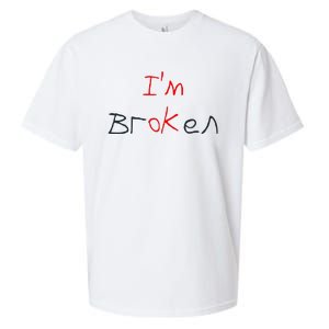 Im Broken Im Ok Broken Invisible Illness Tee Mental Health Sueded Cloud Jersey T-Shirt