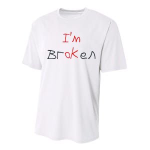 Im Broken Im Ok Broken Invisible Illness Tee Mental Health Performance Sprint T-Shirt