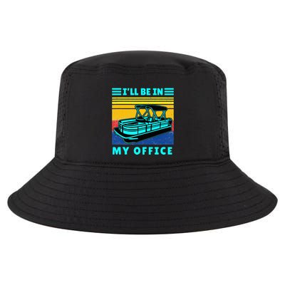 Ill Be In My Office Pontoon Boat Captain Boating Cool Comfort Performance Bucket Hat