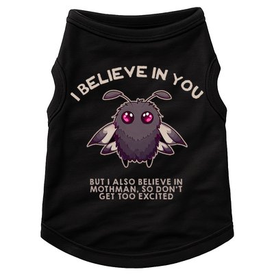 I Believe In You But I Also Believe In Mothman Funny Cryptid Doggie Tank