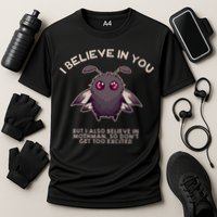 I Believe In You But I Also Believe In Mothman Funny Cryptid Performance Shirt