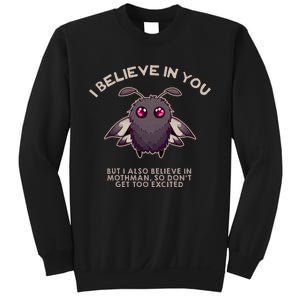 I Believe In You But I Also Believe In Mothman Funny Cryptid Sweatshirt