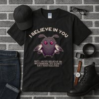 I Believe In You But I Also Believe In Mothman Funny Cryptid Tall T-Shirt