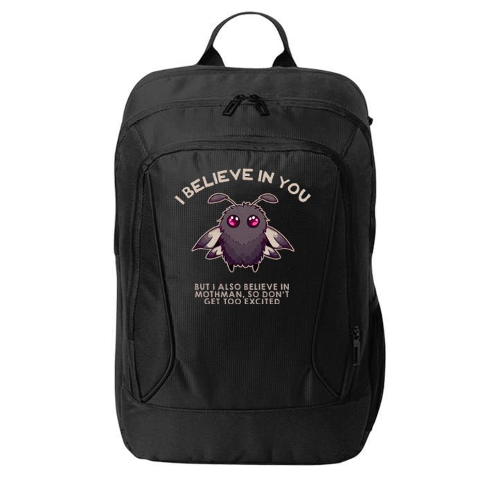 I Believe In You But I Also Believe In Mothman Funny Cryptid City Backpack