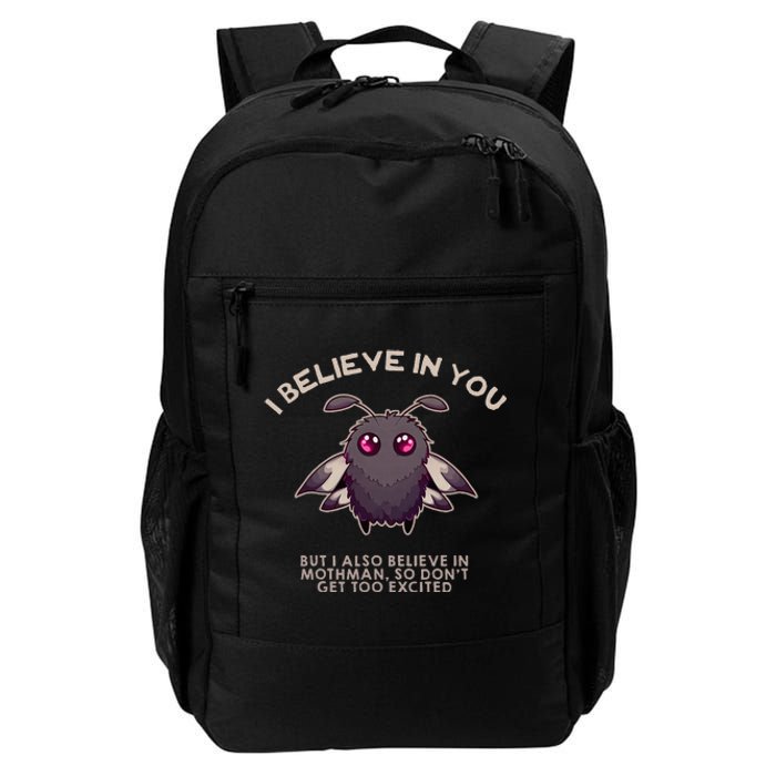 I Believe In You But I Also Believe In Mothman Funny Cryptid Daily Commute Backpack