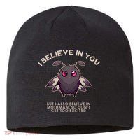 I Believe In You But I Also Believe In Mothman Funny Cryptid Sustainable Beanie