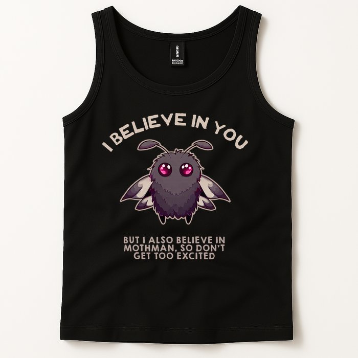I Believe In You But I Also Believe In Mothman Funny Cryptid Tank Top