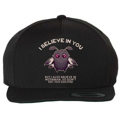I Believe In You But I Also Believe In Mothman Funny Cryptid Wool Snapback Cap