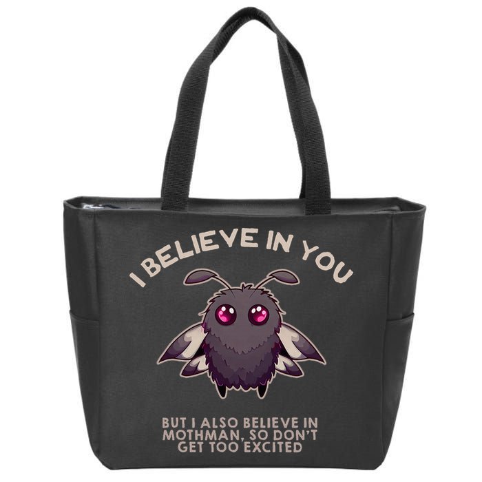 I Believe In You But I Also Believe In Mothman Funny Cryptid Zip Tote Bag