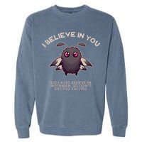I Believe In You But I Also Believe In Mothman Funny Cryptid Garment-Dyed Sweatshirt