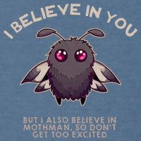I Believe In You But I Also Believe In Mothman Funny Cryptid Garment-Dyed Sweatshirt