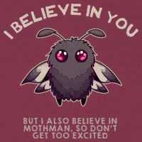 I Believe In You But I Also Believe In Mothman Funny Cryptid 16oz Travel Tumbler