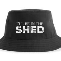 ILl Be In The Shed Funny Gift For Dad Sustainable Bucket Hat