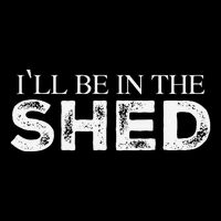 ILl Be In The Shed Funny Gift For Dad Sustainable Bucket Hat