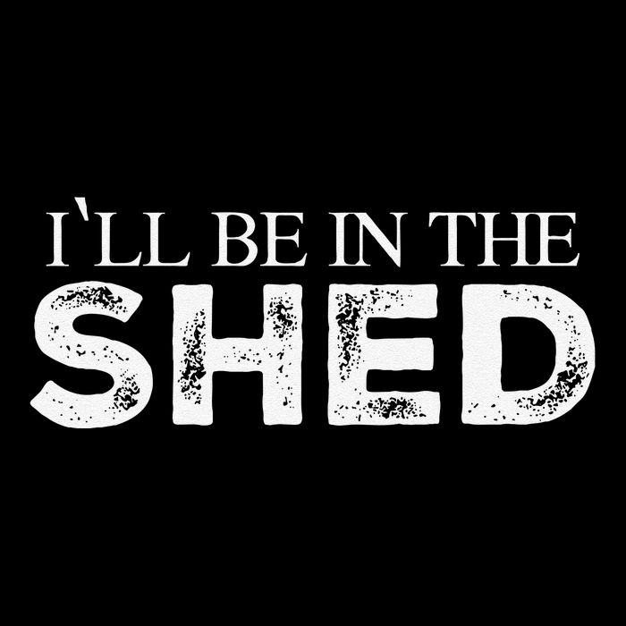 ILl Be In The Shed Funny Gift For Dad Sustainable Bucket Hat