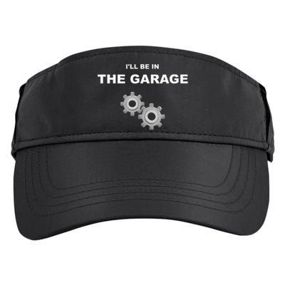 I'll Be in The Garage Adult Drive Performance Visor