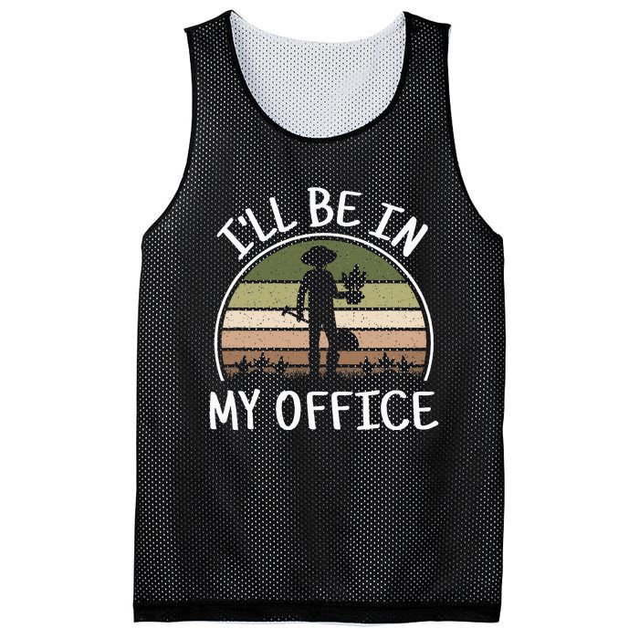 ILl Be In My Office Funny Gardening Lover Gardener Mesh Reversible Basketball Jersey Tank