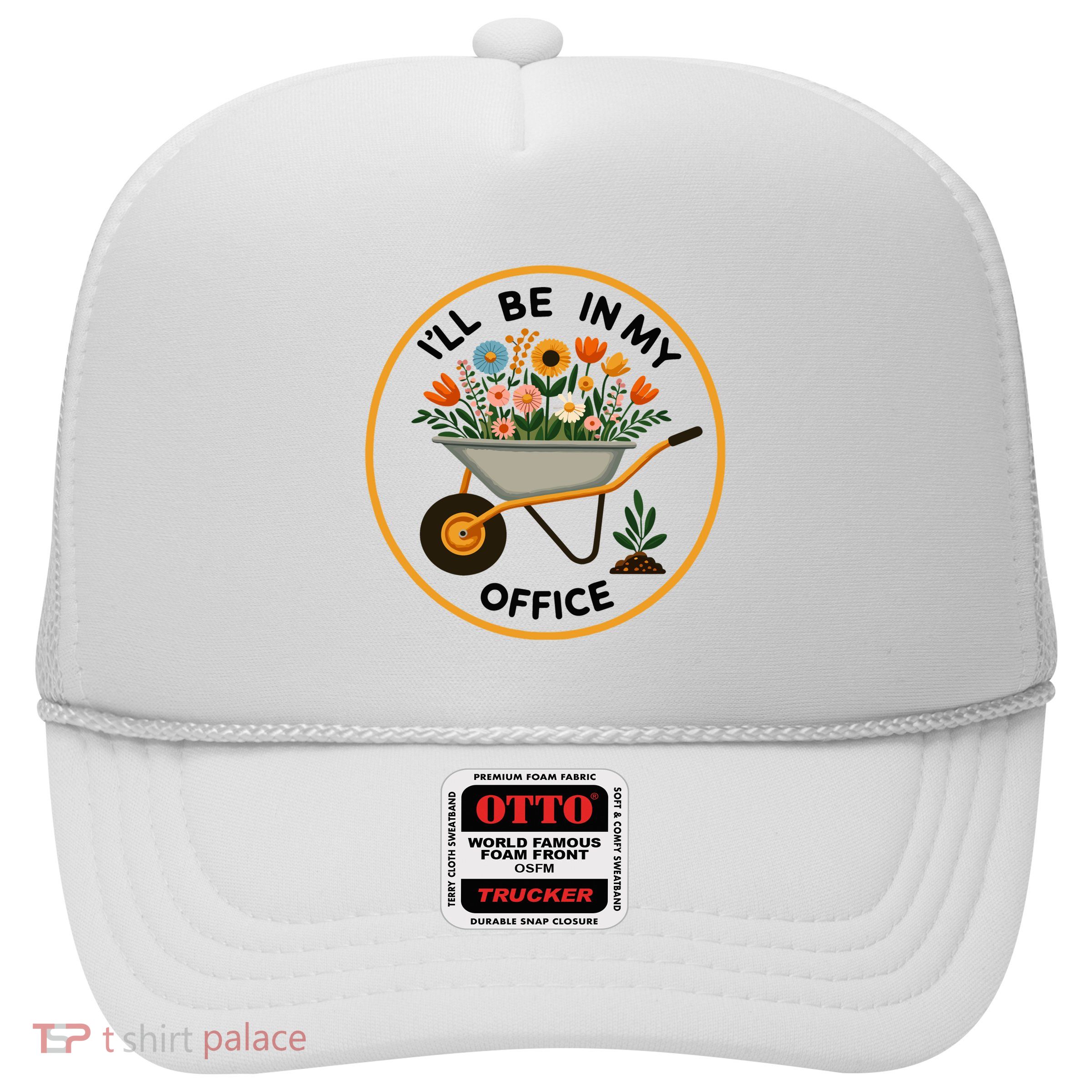 ILl Be In My Office Trucker Hat